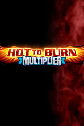 Hot to Burn Multiplier