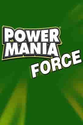 Power Mania Force