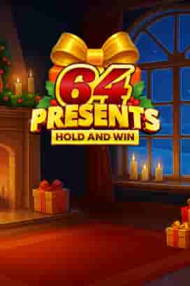 64 Presents Hold and Win