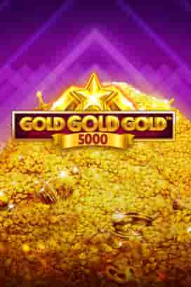 Gold Gold Gold 5000