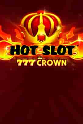 Hot Slot™: 777 Crown