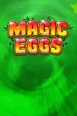 Magic Eggs