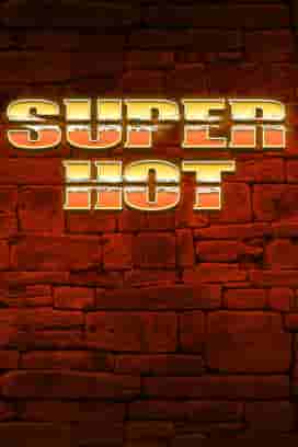 Super Hot