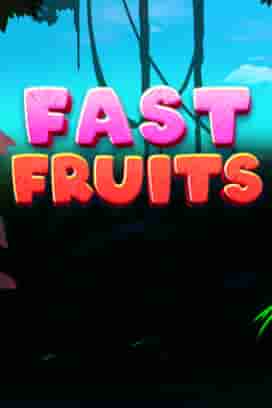 Fast Fruits