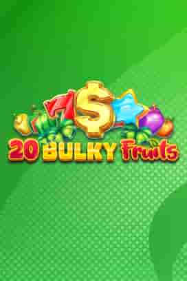 20 Bulky Fruits