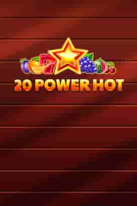 20 Power Hot
