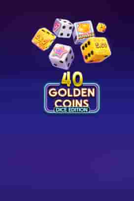 40 Golden Coins Dice Edition
