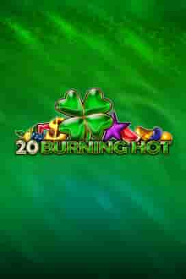 20 Burning Hot Buy Bonus