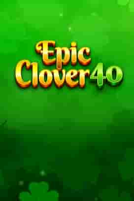 Epic Clover 40