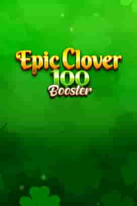 Epic Clover 100 Booster