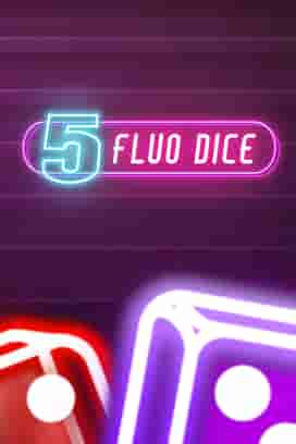 5 Fluo Dice