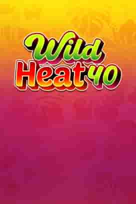 Wild Heat 40