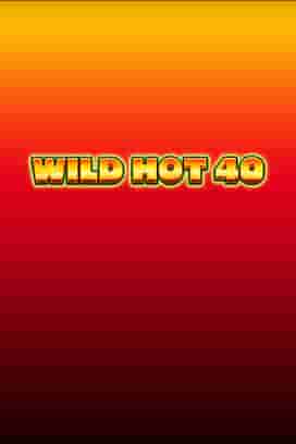 Wild Hot 40 Deluxe
