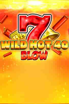 Wild Hot 40 Blow