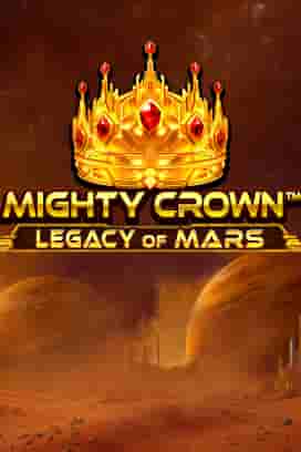 Mighty Crown™: Legacy of Mars