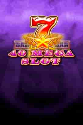 40 Mega Slot