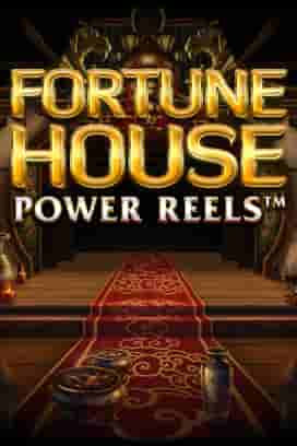 Fortune House Power Reels