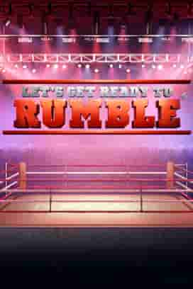 Let's Get Ready to Rumble