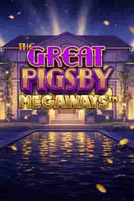 The Great Pigsby Megaways