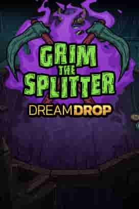 Grim the Splitter Dream Drop