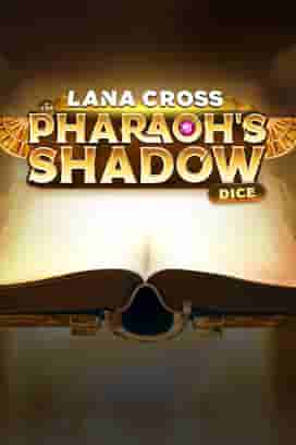 Lana Cross in the Pharaoh’s Shadow Dice