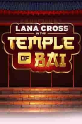 Lana Cross in the Temple of Bai