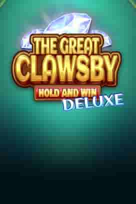 The Great Clawsby Deluxe: Hold and Win
