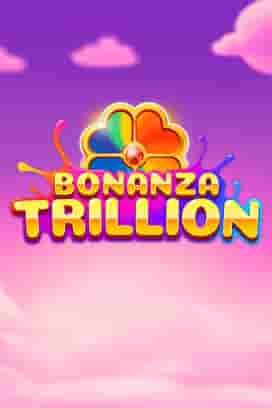 Bonanza Trillion