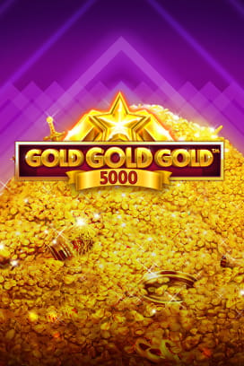 Gold Gold Gold 5000