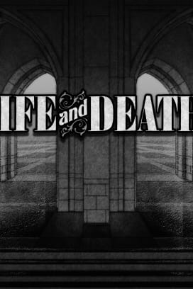 Life and Death