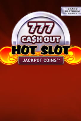 Hot Slot™: 777 Cash Out Grand Platinum Edition
