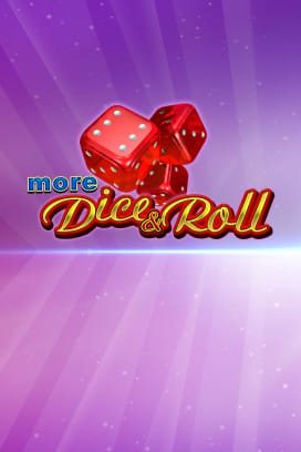 More Dice & Roll