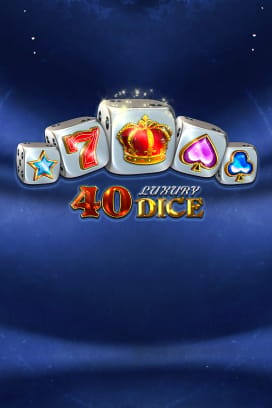 40 Luxury Dice