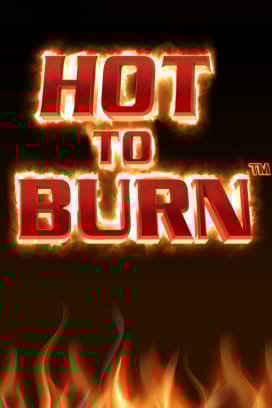 Hot to Burn