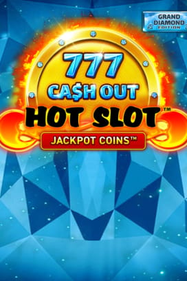 Hot Slot™: 777 Cash Out Grand Diamond Edition