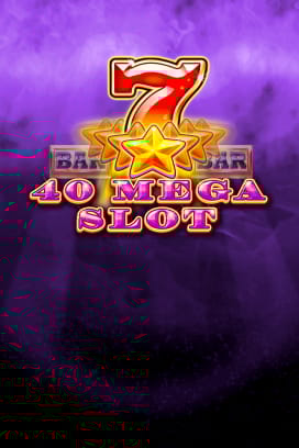 40 Mega Slot