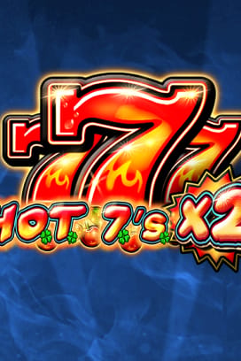 HOT 7's X 2