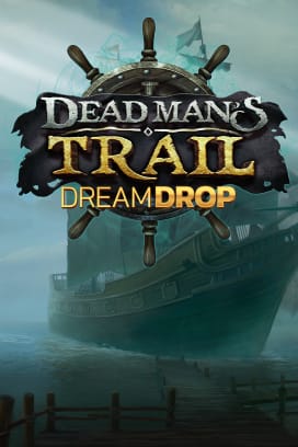 Dead Man's Trail Dream Drop