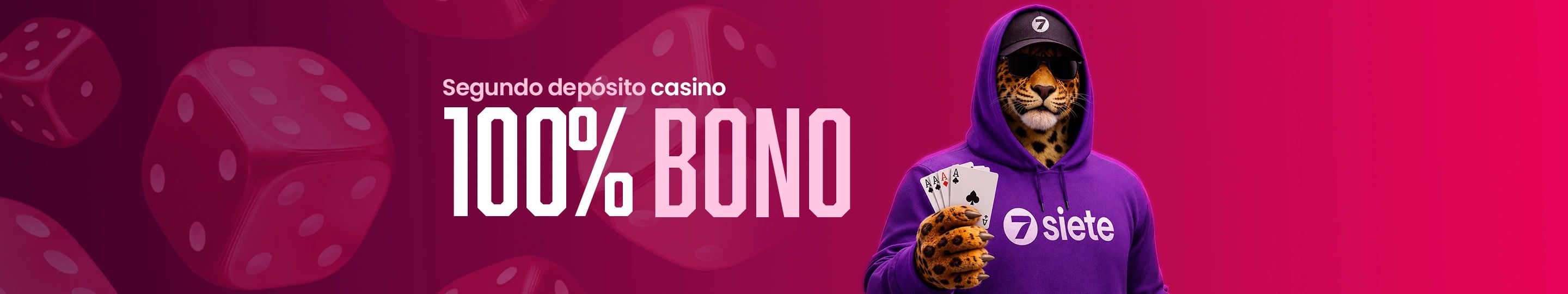 Bono Segundo Depósito 100% Casino